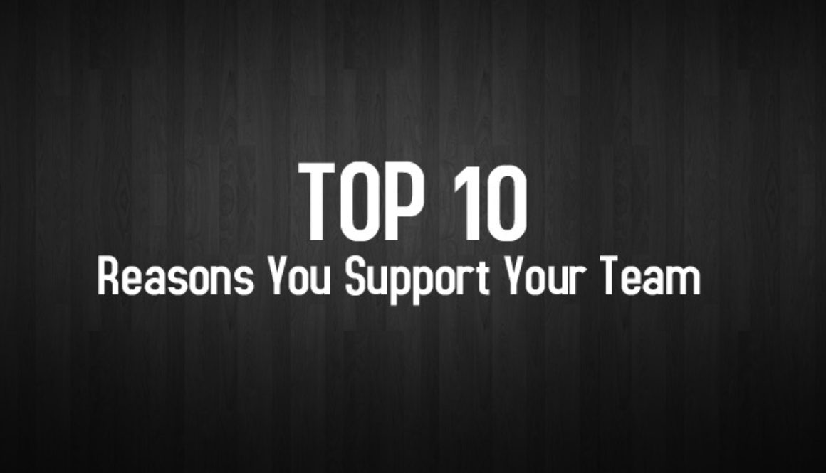 Ep4-Top-10-Reasons-You-Support-Your-Team